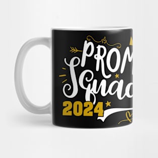 Prom Squad 2024 I Graduate Prom Class Of 2024 Mug